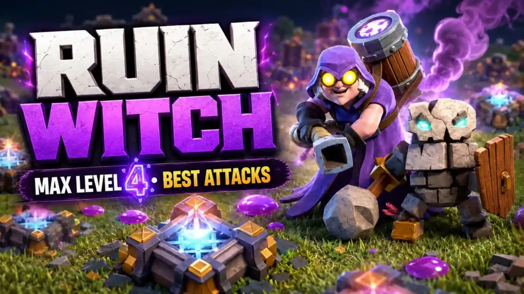 Ruin Witch CoC 2026 max level 4 stats and Ruin Knight guide
