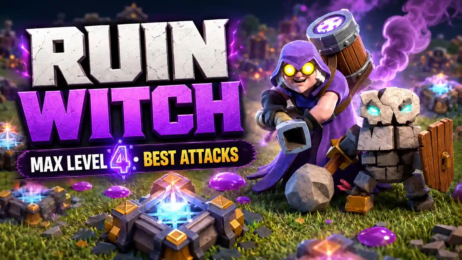 Ruin Witch Clash of Clans guide